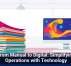From Manual to Digital: Simplifying Operations with Technology