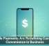 Mobile Payments Are Redefining Customer Convenience in Business
