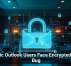 Classic Outlook Users Face Encrypted Email Bug