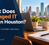 Managed IT Support Cost for a Small Business in Houston
